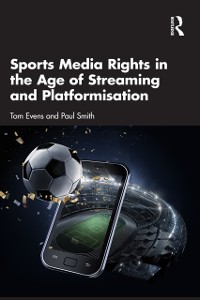 Cover Sports Media Rights in the Age of Streaming and Platformisation