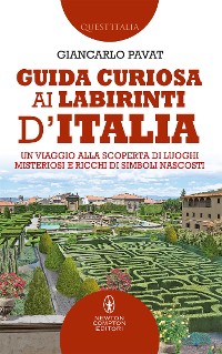 Cover Guida curiosa ai labirinti d'Italia