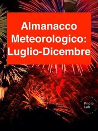 Cover ALMANACCO METEOROLOGICO 2017: Luglio-Dicembre