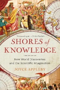 Cover Shores of Knowledge: New World Discoveries and the Scientific Imagination