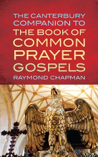 Cover The Canterbury Companion to the Book of Common Prayer Gospels