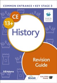 Cover Common Entrance 13+ History Revision Guide