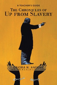 Cover The Chronicles of up from Slavery
