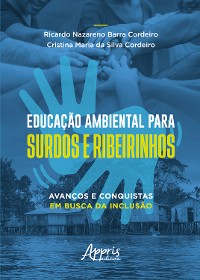 Cover Educação Ambiental para Surdos e Ribeirinhos: Avanços e Conquistas em Busca da Inclusão