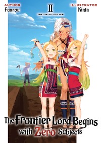 Cover The Frontier Lord Begins with Zero Subjects: Volume 2