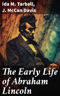 Cover The Early Life of Abraham Lincoln