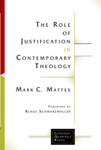 Cover Role of Justification in Contemporary Theology