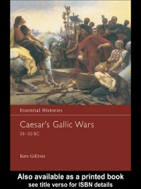 Cover Caesar''s Gallic Wars 58-50 BC