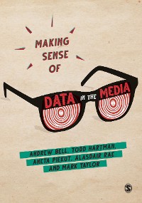 Cover Making Sense of Data in the Media