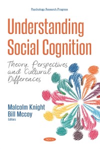 Cover Understanding Social Cognition: Theory, Perspectives and Cultural Differences