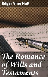 Cover The Romance of Wills and Testaments