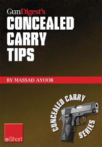 Cover Gun Digest’s Concealed Carry Tips eShort