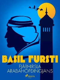 Cover Basil fursti: Fjárhirsla Arabahöfðingjans