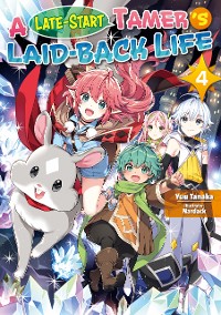Cover A Late-Start Tamer’s Laid-Back Life: Volume 4