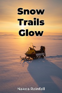 Cover Snow Trails Glow