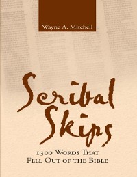 Cover Scribal Skips: 1300 Words That Fell Out of the Bible