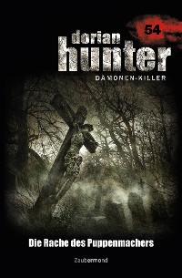 Cover Dorian Hunter 54 – Die Rache des Puppenmachers