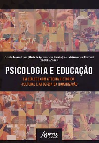 Cover Psicologia e Educação em Diálogo com a Teoria Histórico-Cultural e na Defesa da Humanização