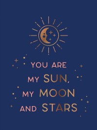 Cover You Are My Sun, My Moon and Stars