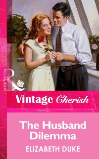 Cover Husband Dilemma (Mills & Boon Vintage Cherish)