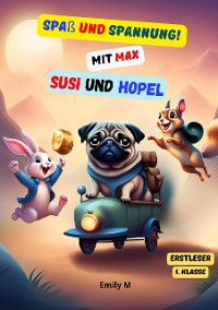 Cover Spaß und Spannung ! mit Max, Susi und Hopel