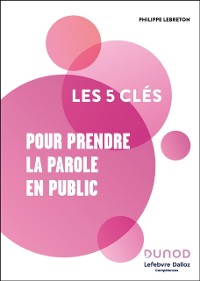 Cover Les 5 clés pour prendre la parole en public