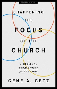 Cover Sharpening the Focus of the Church