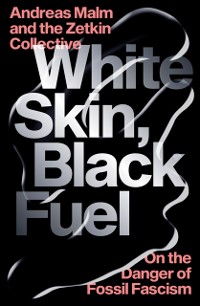 Cover White Skin, Black Fuel