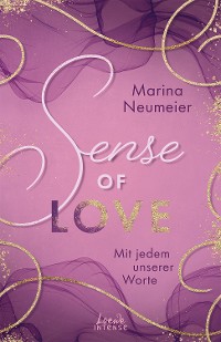 Cover Sense of Love - Mit jedem unserer Worte (Love-Trilogie, Band 3)