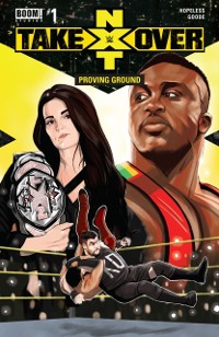 Cover WWE: NXT TAKEOVER - Proving Ground #1