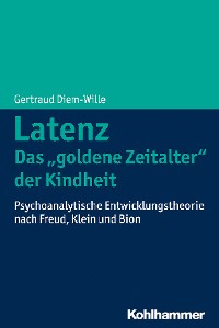 Cover Latenz - Das "goldene Zeitalter" der Kindheit