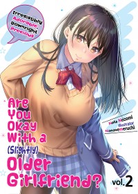 Cover Are You Okay With a Slightly Older Girlfriend? Volume 2