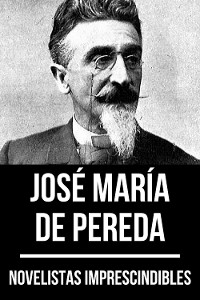 Cover Novelistas Imprescindibles - José María de Pereda