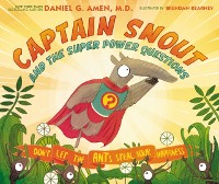 Cover Captain Snout and the Super Power Questions