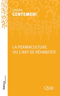 Cover La permaculture ou l''art de réhabiter