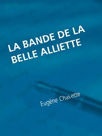 Cover La bande de la belle Alliette