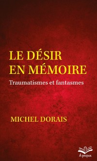 Cover Le désir en mémoire