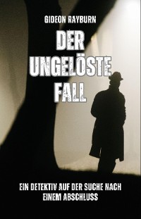 Cover Der ungelöste Fall