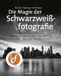 Cover Die Magie der Schwarzweißfotografie