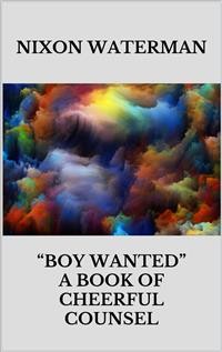Cover Boy wanted” - A book of cheerful counsel