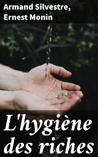 Cover L'hygiène des riches