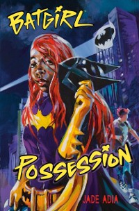 Cover Batgirl: Possession (DC Super Heroes)