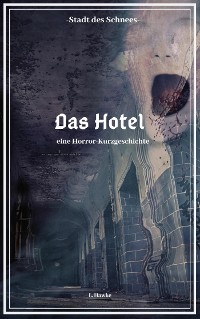 Cover Stadt des Schnees - Das Hotel