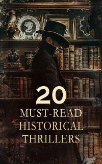 Cover 20 Must-Read Historical Thrillers