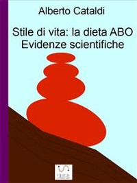 Cover Stile Di Vita: La Dieta ABO. Evidenze Scientifiche