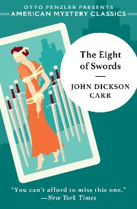 Cover The Eight of Swords: A Dr. Gideon Fell Mystery