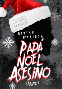 Cover Papá Noel Asesino: Relato