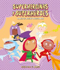 Cover Superheroínas y superhéroes. Manual de instrucciones