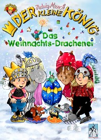 Cover Der kleine König - Das Weihnachts-Drachenei