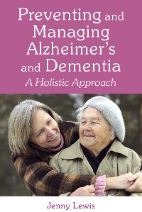 Cover Preventing and Managing Alzheimer's and Dementia